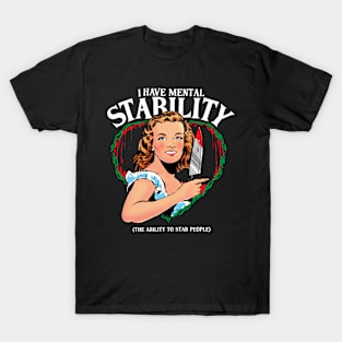 I have Mental Stability (the ability to stab) funny pin up girl artwork T-Shirt